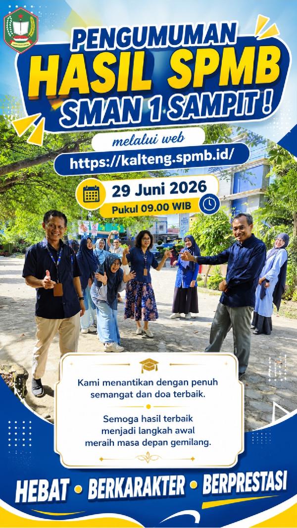 PENGUMUMAN HASIL SELEKSI SPMB SMAN 1 SAMPIT TAHUN 2026 dan INFO DAFTAR ULANG